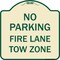 Signmission No Parking Fire Lane Tow Zone K-1645 Heavy-Gauge Aluminum Sign, 18" x 18", TG-1818-23733 A-DES-TG-1818-23733 - alternate 1